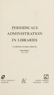 Periodicals administration in libraries : a collection of essays /