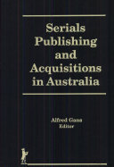 Serials publishing and acquisitions in Australia /