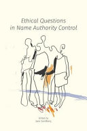 Ethical questions in name authority control /