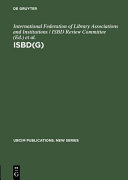 ISBD (G) : general international standard bibliographic description, annotated text /