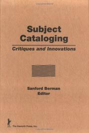 Subject cataloging : critiques and innovations /