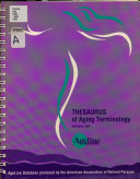 Thesaurus of aging terminology : AgeLine database on middle age and aging /