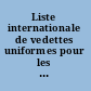 Liste internationale de vedettes uniformes pour les classiques anonymes. International list of uniform headings for anonymous classics.