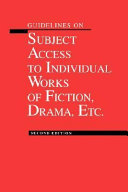 Guidelines on subject access to individual works of fiction, drama, etc.