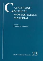 Cataloging musical moving image material : a guide to the bibliographic control of videorecordings and films of musical performances and other music-related moving image material : with examples in MARC format /