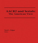 AACR2 and serials : the American view /