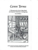 Genre terms : a thesaurus for use in rare book and special collections cataloguing /