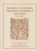 Examples to accompany Descriptive cataloging of rare books /