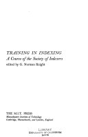 Training in indexing ; a course of the Society of Indexers /