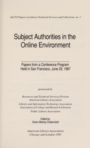 Subject authorities in the online environment : papers from a conference program held in San Francisco, June 29, 1987 /