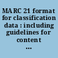 MARC 21 format for classification data : including guidelines for content designation /