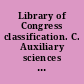 Library of Congress classification. C. Auxiliary sciences of history /