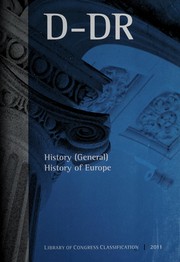 Library of Congress classification. D-DR. History (general). History of Europe /