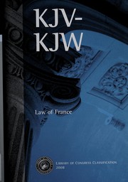 Library of Congress classification. KJV-KJW. Law of France /