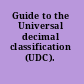 Guide to the Universal decimal classification (UDC).