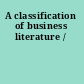 A classification of business literature /