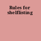 Rules for shelflisting