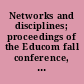 Networks and disciplines; proceedings of the Educom fall conference, Oct. 11, 12, 13, 1973, Ann Arbor, Mich