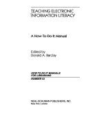 Teaching electronic information literacy : a how-to-do-it manual /