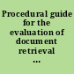 Procedural guide for the evaluation of document retrieval systems /