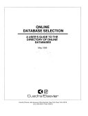 Online database selection : a user's guide to the Directory of online databases.