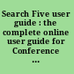 Search Five user guide : the complete online user guide for Conference papers index, ISMEC, Oceanic abstracts, Pharmaceutical news index, Pollution abstracts.