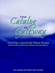 From catalog to gateway : charting a course for future access : briefings from the ALCTS Catalog Form and Function Committee /