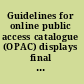 Guidelines for online public access catalogue (OPAC) displays final report May 2005 /