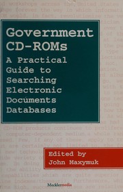 Government CD-ROMs : a practical guide to searching electronic documents databases /