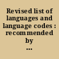 Revised list of languages and language codes : recommended by the Working Group on Bibliographic Codes /