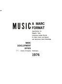 Music, a MARC format : specifications for magnetic tapes containing catalog records for music scores and musical and nonmusical sound recordings /