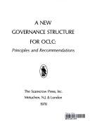 A new governance structure for OCLC : principles and recommendations.