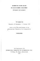 Information systems design for socio-economic development : retrospect and prospect : FID symposium, Brussels, 30 Sept.-2 Oct. 1975, held on the 80th anniversary of the International Federation for Documentation : proceedings