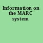 Information on the MARC system