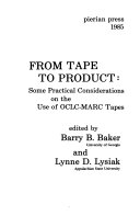 From tape to product : some practical considerations on the use of OCLC-MARC tapes /