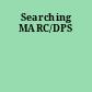 Searching MARC/DPS