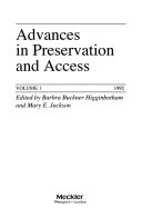 Advances in preservation and access