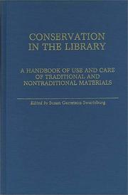 Conservation in the library : a handbook of use and care of traditional and nontraditional materials /