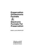 Preservation of electronic formats & electronic formats for preservation /