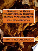Survey of best practices in digital image management.