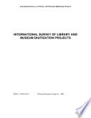 International survey of library & museum digitization projects.