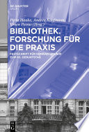 Bibliothek. Forschung für die Praxis : Festschrift für Konrad Umlauf zum 65. Geburtstag /