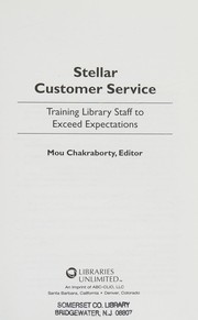 Stellar customer service : training library staff to exceed expectations /