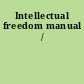 Intellectual freedom manual /