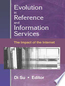 Evolution in reference and information services : the impact of the Internet /