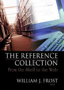 The reference collection : from the shelf to the Web /