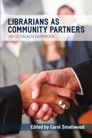 Librarians as community partners : an outreach handbook /