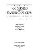 Serving job seekers and career changers : a planning manual for public libraries /