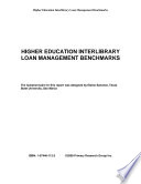 Higher education interlibrary loan management benchmarks .