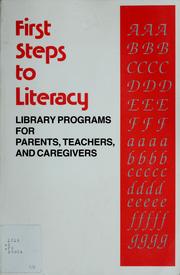 First steps to literacy : library programs for parents, teachers, and caregivers /